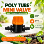 Poly Tube Mini Valve 4mm for Drip Irrigation | Durable Water Flow