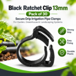 Black Ratchet Clip 13mm, Pack of 30 – Secure Drip Irrigation Pipe Clamps